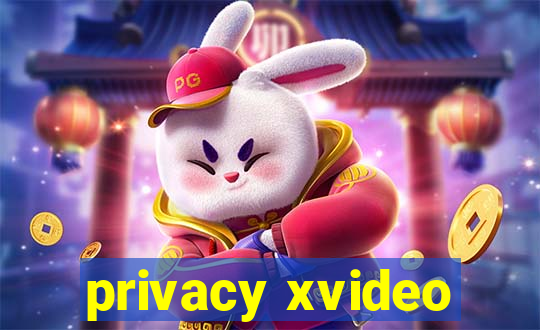 privacy xvideo